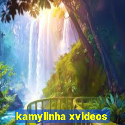 kamylinha xvideos